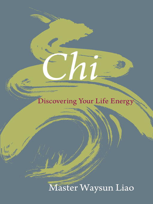 Title details for Chi by Waysun Liao - Available